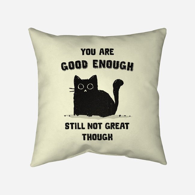 Good Enough-None-Removable Cover w Insert-Throw Pillow-kg07