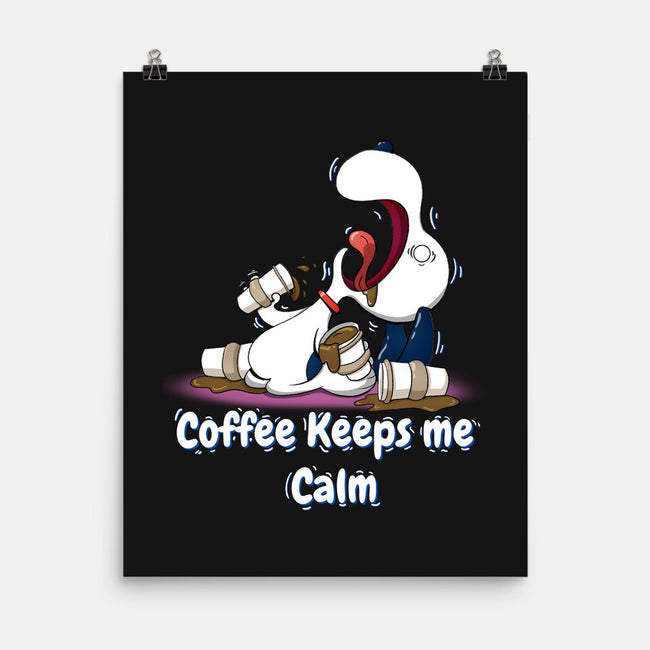 Keeps Me Calm-None-Matte-Poster-MaxoArt