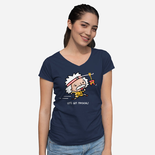 Lets Get Physical-Womens-V-Neck-Tee-Wenceslao A Romero