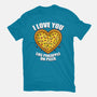 I Love You Like Pineapple On Pizza-Unisex-Basic-Tee-Boggs Nicolas