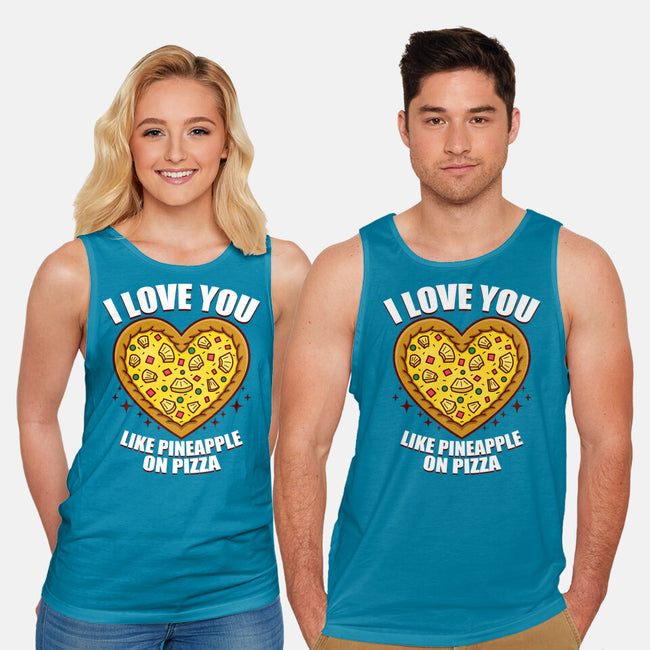 I Love You Like Pineapple On Pizza-Unisex-Basic-Tank-Boggs Nicolas