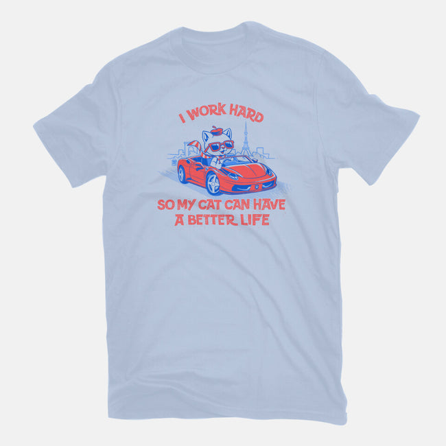 My Cat Can Have A Better Life-Mens-Heavyweight-Tee-worlddominationforcats