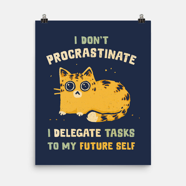 Delegating To My Future Self-None-Matte-Poster-kg07