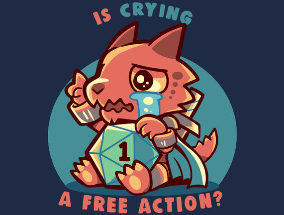 Crying Is A Free Action