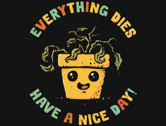 Everything Dies