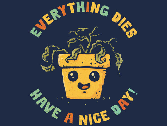 Everything Dies