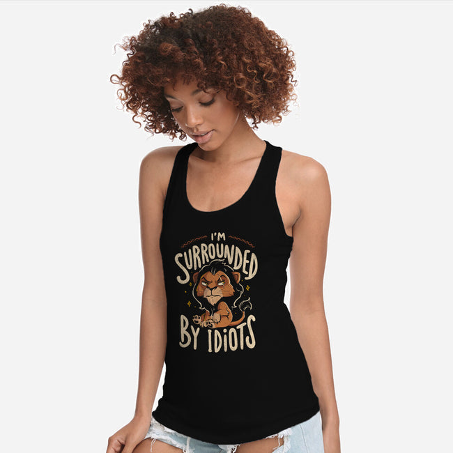 I Am Surrounded By Idiots-Womens-Racerback-Tank-Arigatees