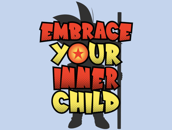 Embrace Your Inner Child