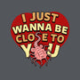 I Just Wanna Be Close To You-Unisex-Basic-Tee-Boggs Nicolas