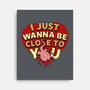 I Just Wanna Be Close To You-None-Stretched-Canvas-Boggs Nicolas