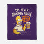 Never Drink Again-None-Fleece-Blanket-Arigatees