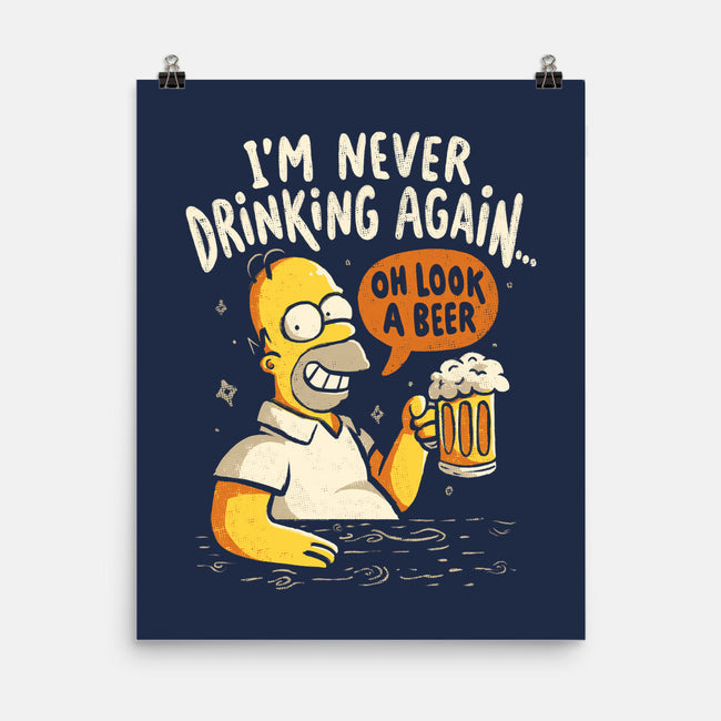 Never Drink Again-None-Matte-Poster-Arigatees