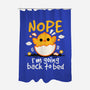 Nope Sleepy Chick-None-Polyester-Shower Curtain-NemiMakeit