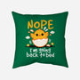 Nope Sleepy Chick-None-Removable Cover w Insert-Throw Pillow-NemiMakeit