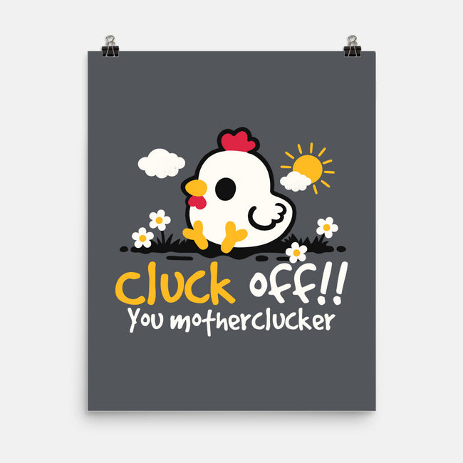 Cluck Off-None-Matte-Poster-NemiMakeit