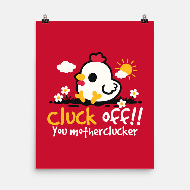 Cluck Off-None-Matte-Poster-NemiMakeit