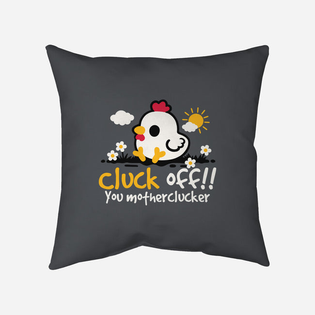 Cluck Off-None-Removable Cover w Insert-Throw Pillow-NemiMakeit