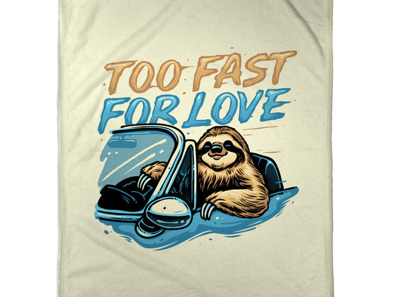 Too Fast For Love