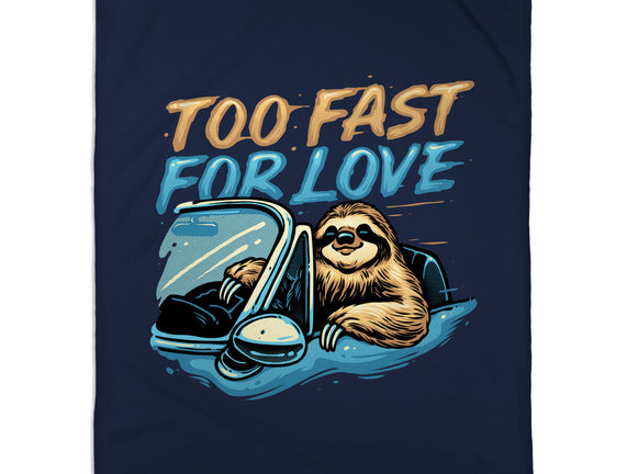 Too Fast For Love