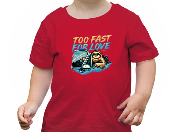 Too Fast For Love