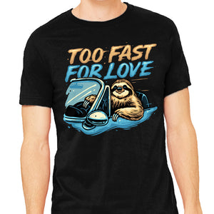 Too Fast For Love