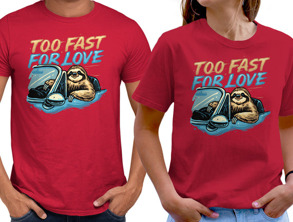 Too Fast For Love