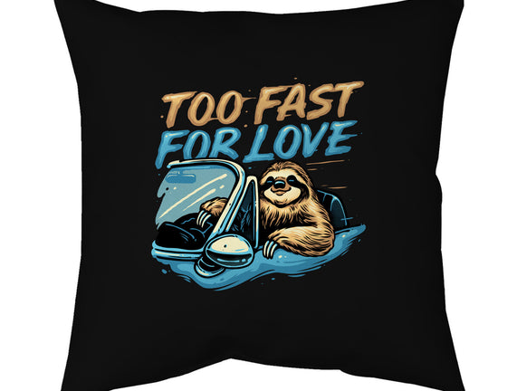 Too Fast For Love