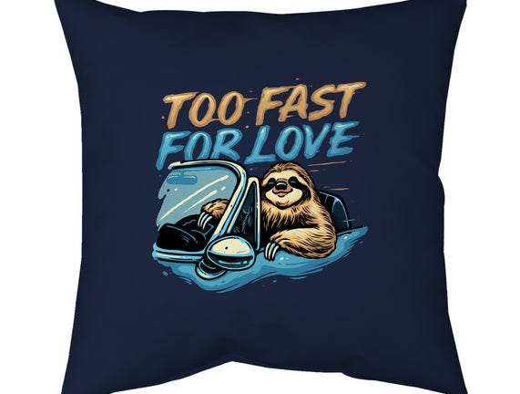 Too Fast For Love