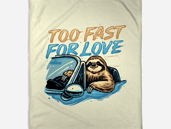 Too Fast For Love