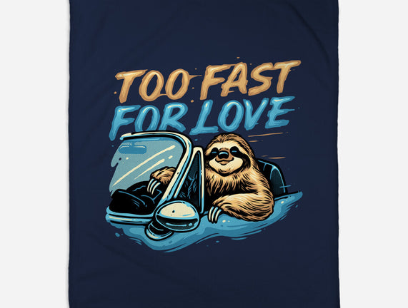 Too Fast For Love