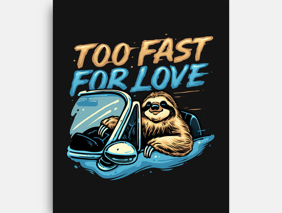 Too Fast For Love