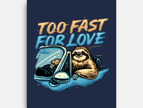 Too Fast For Love