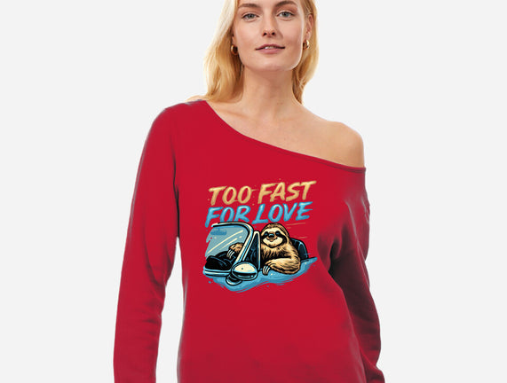 Too Fast For Love