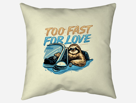 Too Fast For Love