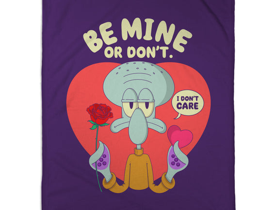 Be Mine Or Don't