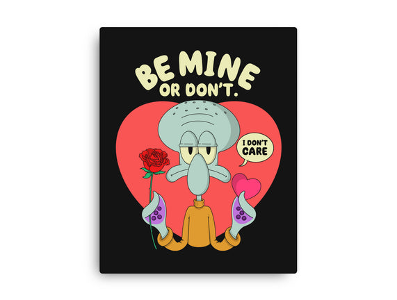 Be Mine Or Don't