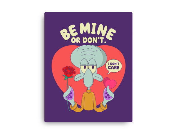 Be Mine Or Don't