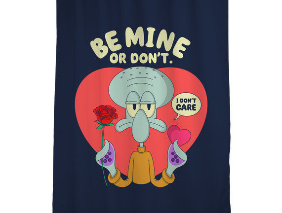 Be Mine Or Don't