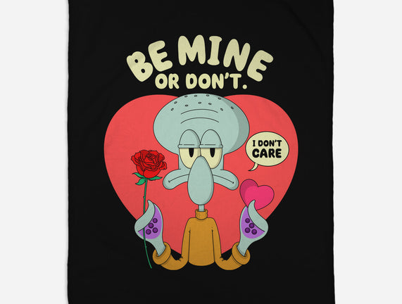 Be Mine Or Don't