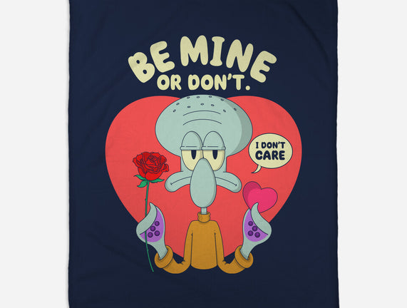 Be Mine Or Don't