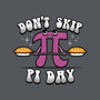 Don't Skip Pi Day-None-Removable Cover w Insert-Throw Pillow-Boggs Nicolas