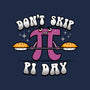 Don't Skip Pi Day-None-Mug-Drinkware-Boggs Nicolas