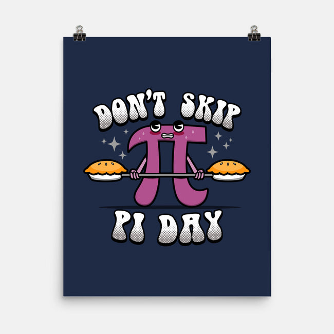 Don't Skip Pi Day-None-Matte-Poster-Boggs Nicolas