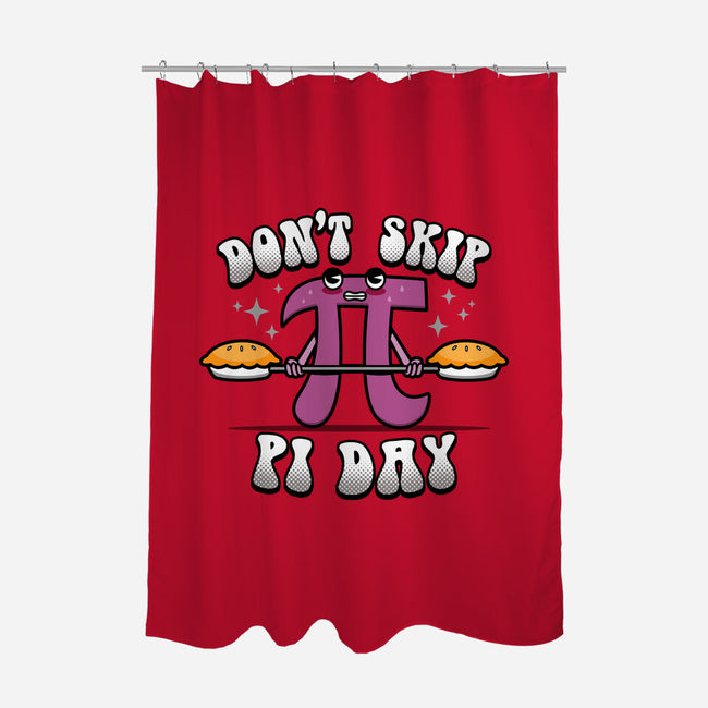 Don't Skip Pi Day-None-Polyester-Shower Curtain-Boggs Nicolas