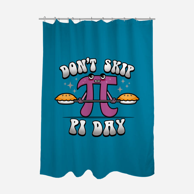 Don't Skip Pi Day-None-Polyester-Shower Curtain-Boggs Nicolas