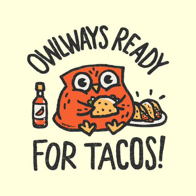 Owlways Ready For Tacos-Unisex-Basic-Tank-Wenceslao A Romero