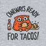 Owlways Ready For Tacos-Mens-Heavyweight-Tee-Wenceslao A Romero