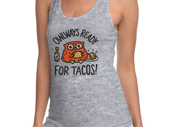 Owlways Ready For Tacos