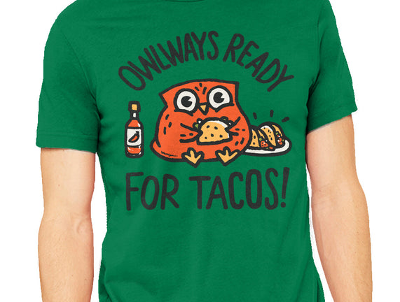 Owlways Ready For Tacos