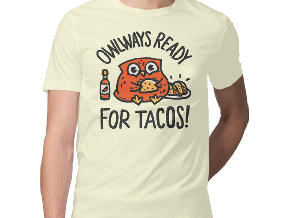 Owlways Ready For Tacos